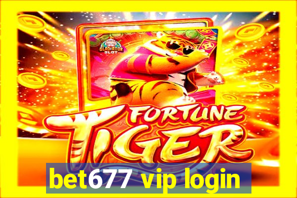 bet677 vip login